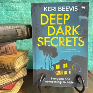 Deep Dark Secrets