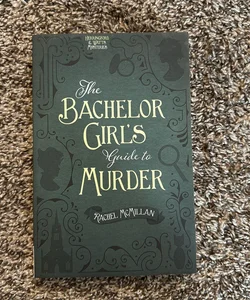 The Bachelor Girl's Guide to Murder