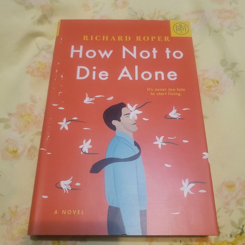 How Not to Die Alone