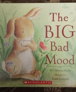 The Big Bad Mood