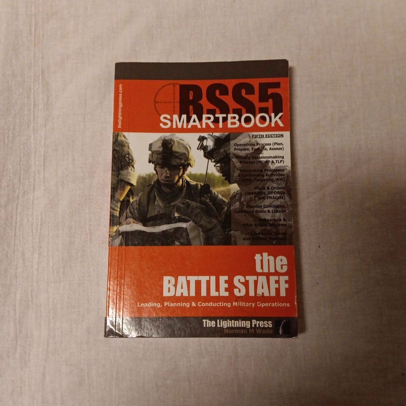 (BSS5) the Battle Staff SMARTbook, 5th Ed