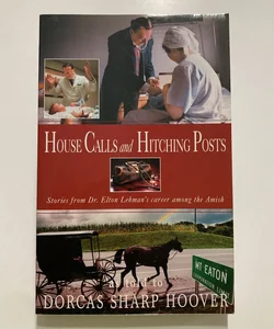 House Calls and Hitching Posts