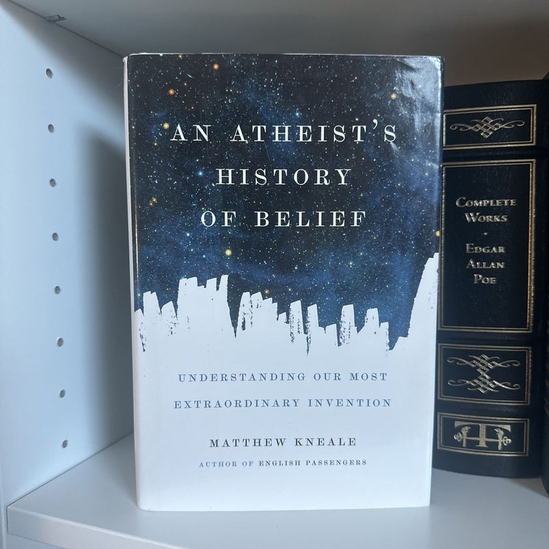 An Atheist's History of Belief