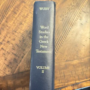 Word Studies in the Greek New Testament