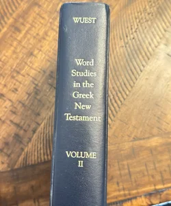 Word Studies in the Greek New Testament