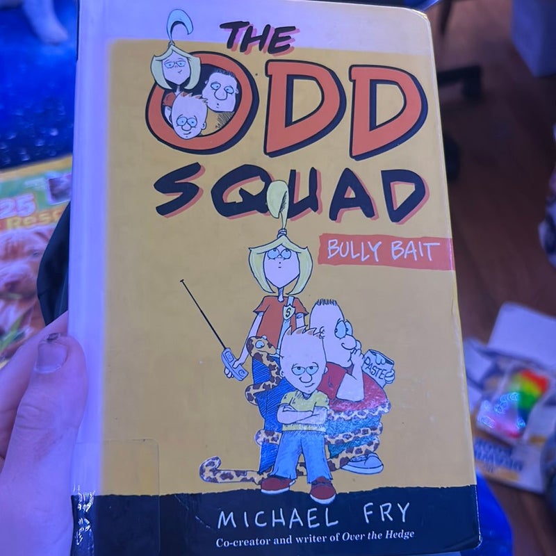 The Odd Squad, Bully Bait
