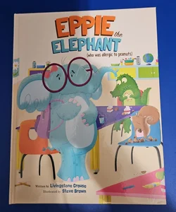 Eppie the Elephant (who was allergic to peanuts)