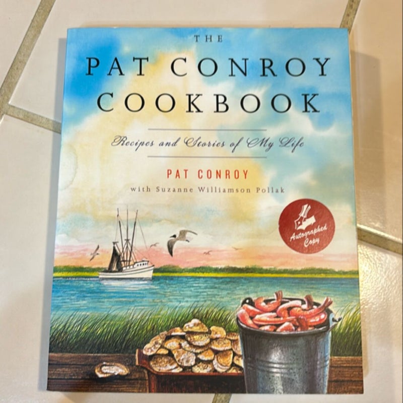 The Pat Conroy Cookbook - signed