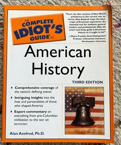 The Complete Idiot's Guide to American History