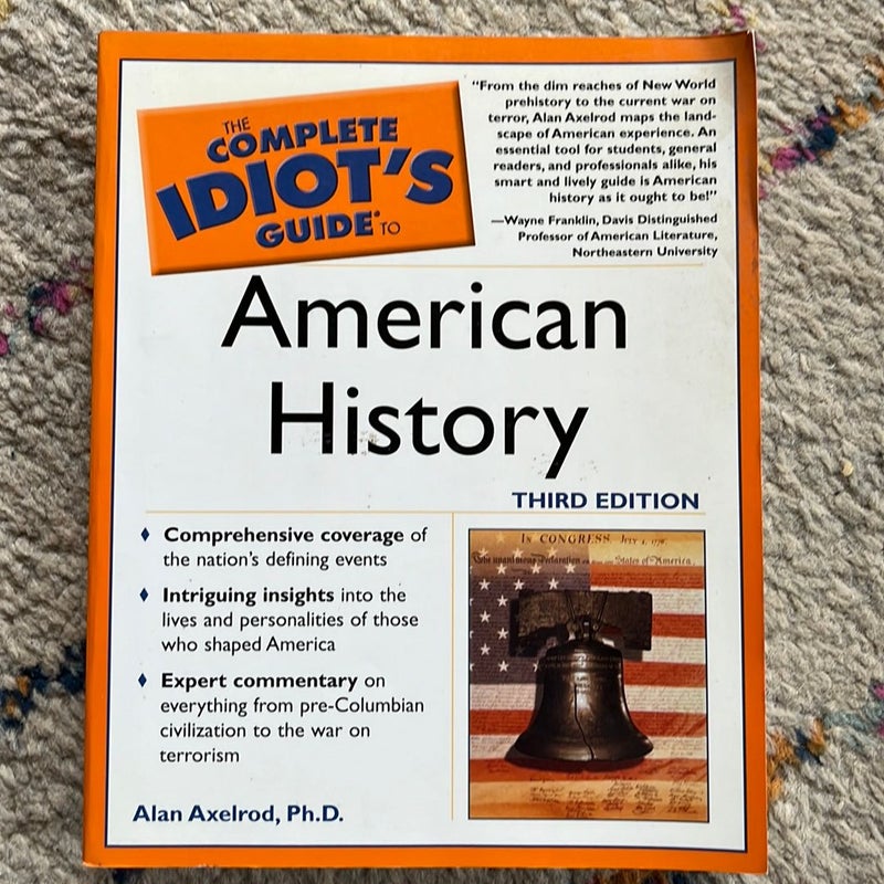 The Complete Idiot's Guide to American History