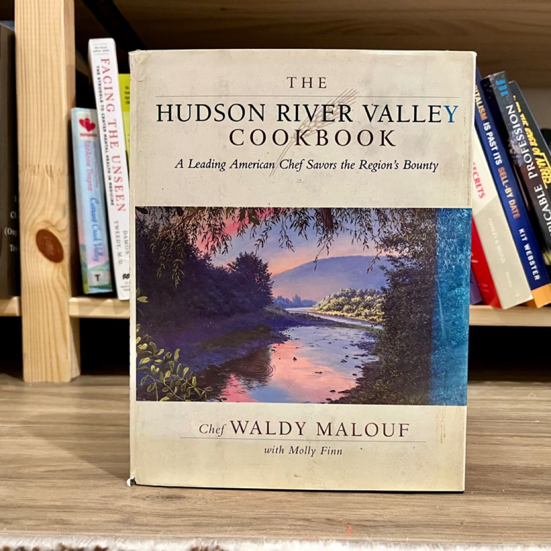The Hudson River Valley Cookbook