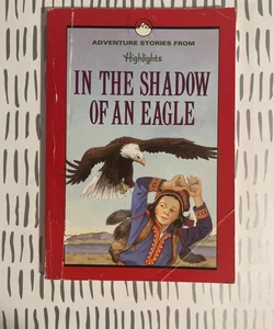 In the Shadow of an Eagle