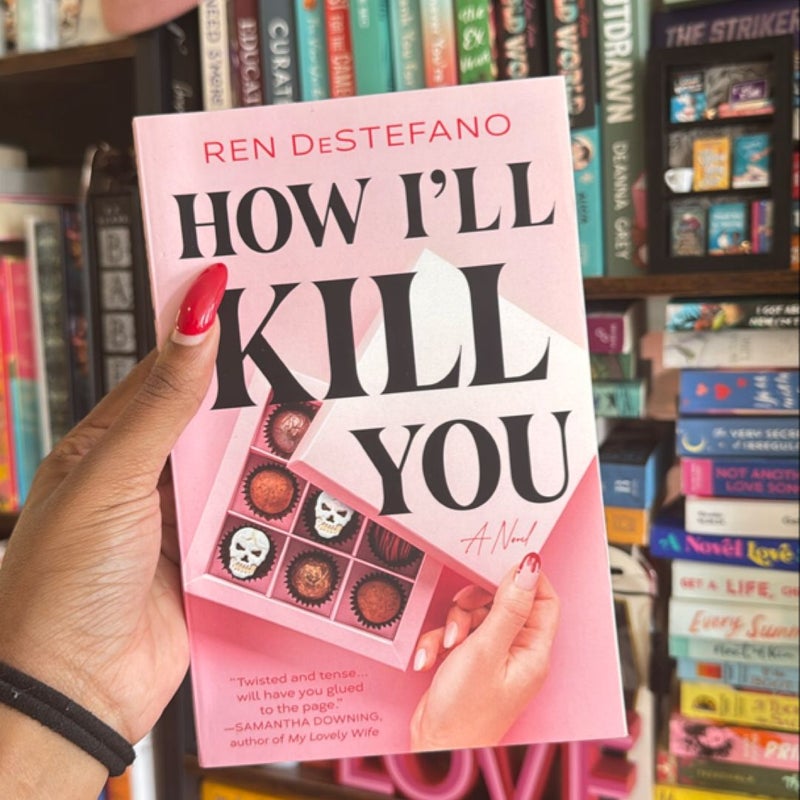 How I'll Kill You