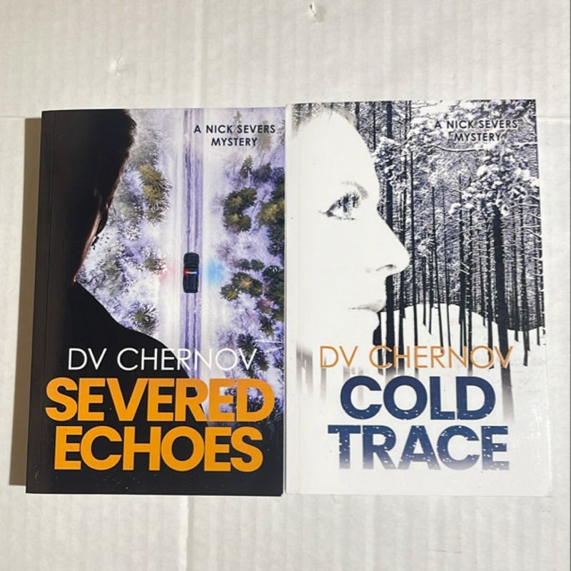 Severed Echoes and Cold Trace (2 books)