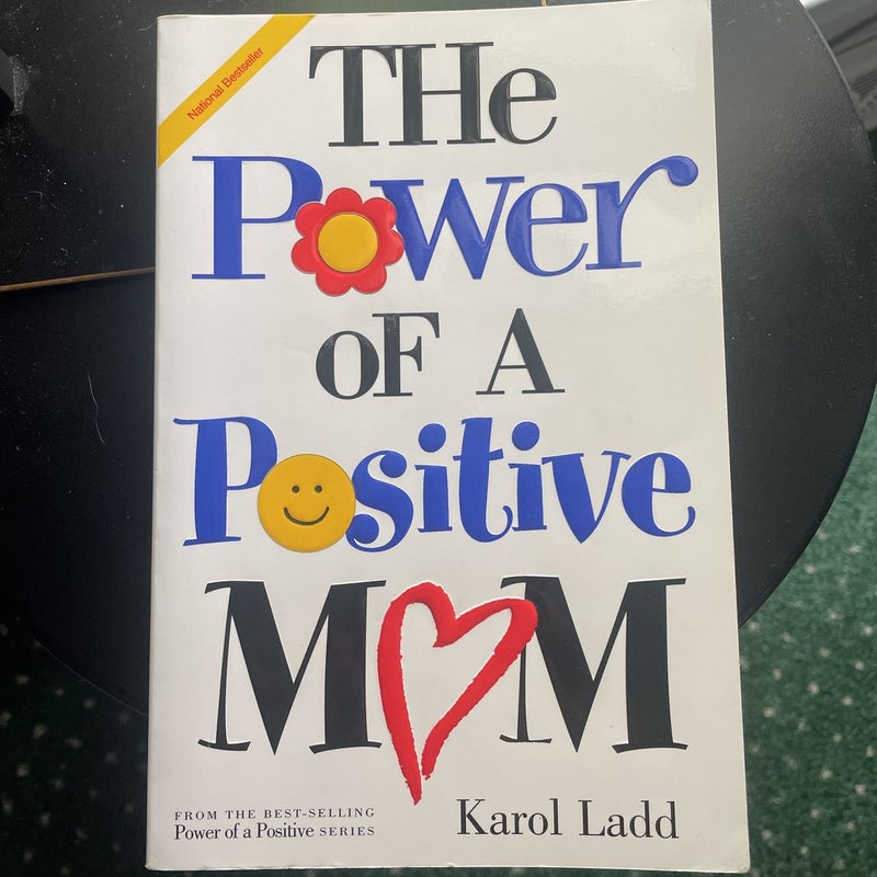 The Power of a Positive Mom and the Power of a Positive Woman
