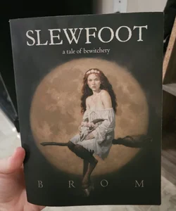 Slewfoot