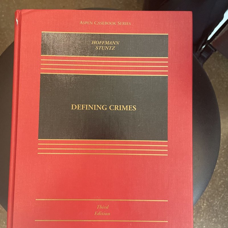 Defining Crimes by Joseph L. Hoffmann, William J. Stuntz