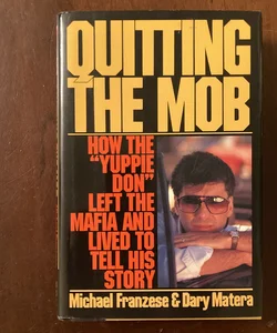 Quitting the Mob