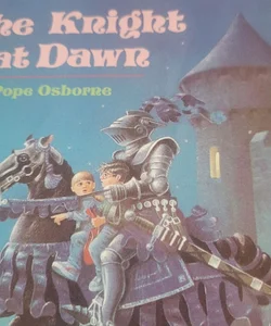 The magic tree house. The knight at Dawn