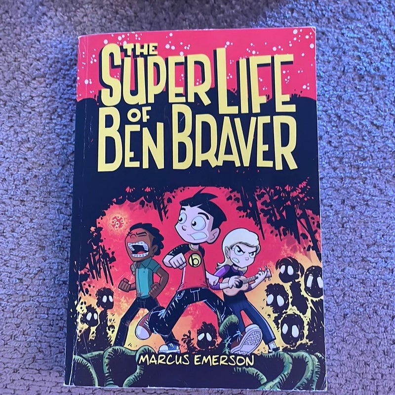 The Super Life of Ben Braver