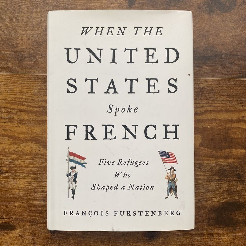 When the United States Spoke French
