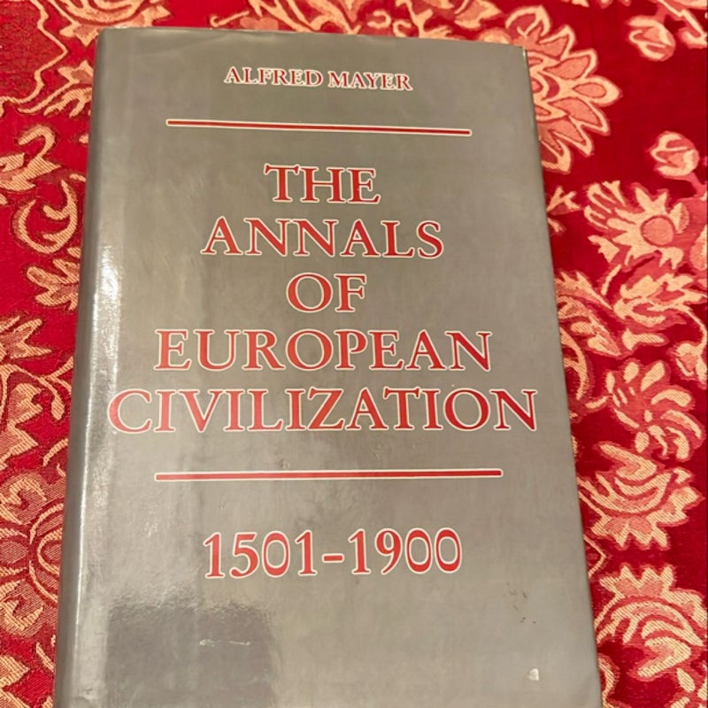 Annals of European Civilisation 1501-1900