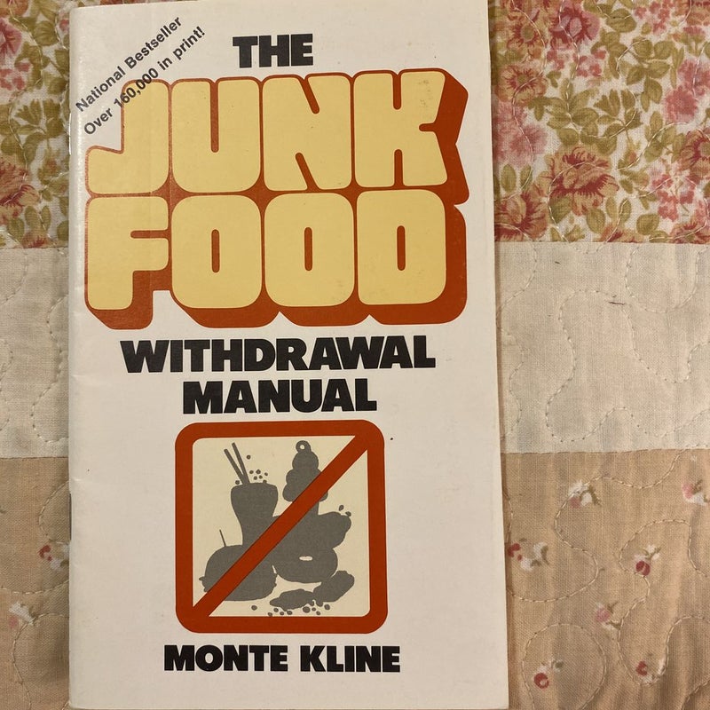 The Junk Food Withdrawal Manual