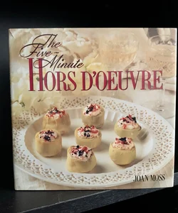 The Five-Minute Hors d'Oeuvres