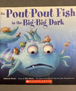 The Pout-Pout Fish In The Big-Big Dark