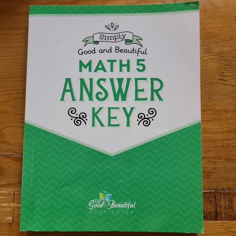 The Good and the Beautiful Math 5 Answer Key