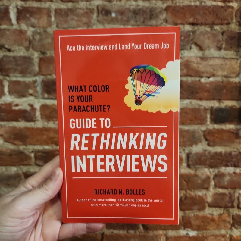 What Color Is Your Parachute? Guide to Rethinking Interviews