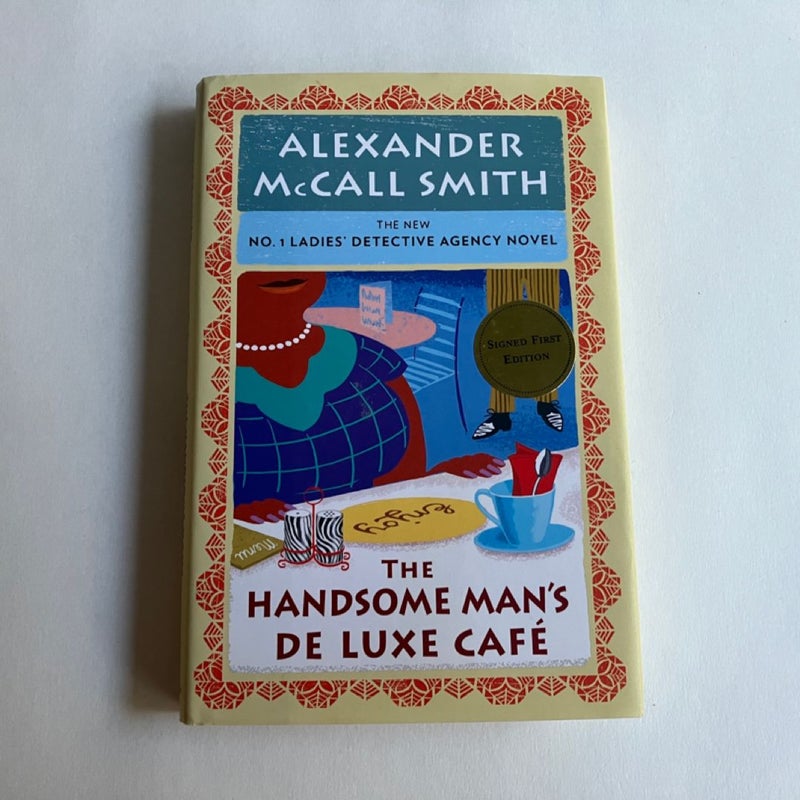 SIGNED Lot The No. 1 Ladies Detective Agency: The Handsome Man's de Luxe Café; The Woman Who Walked In Sunshine; The Colors of All The Cattle