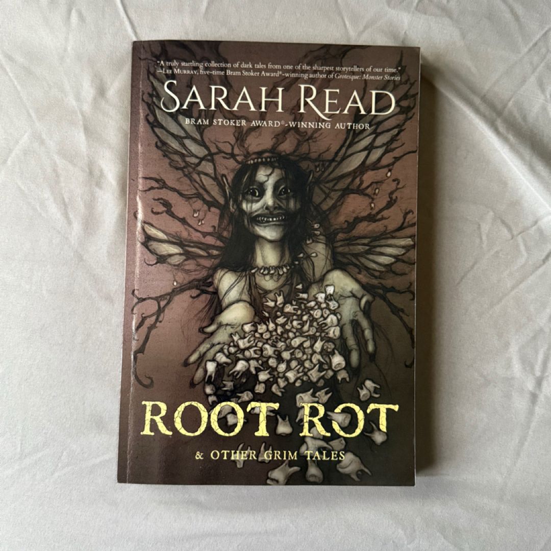 Root Rot and Other Grim Tales