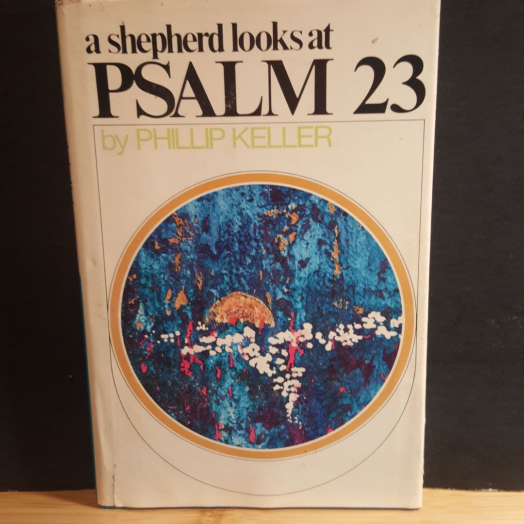 A Shepherd Looks at Psalm 23