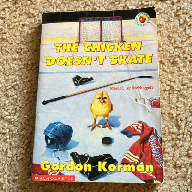 The Chicken Doesn’t Skate 