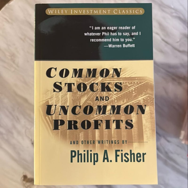 Common Stocks and Uncommon Profits and Other Writings