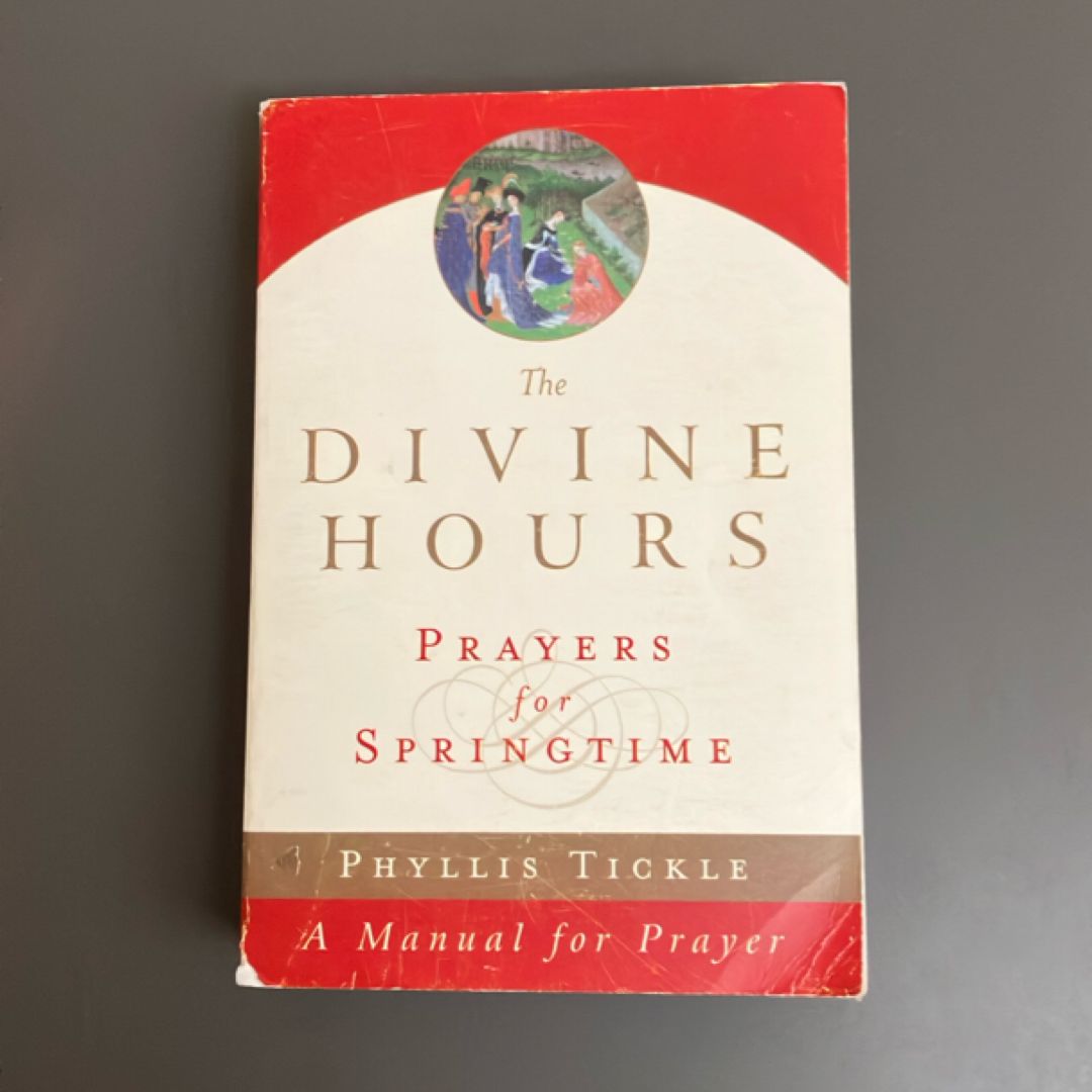 The Divine Hours (Volume Three): Prayers for Springtime