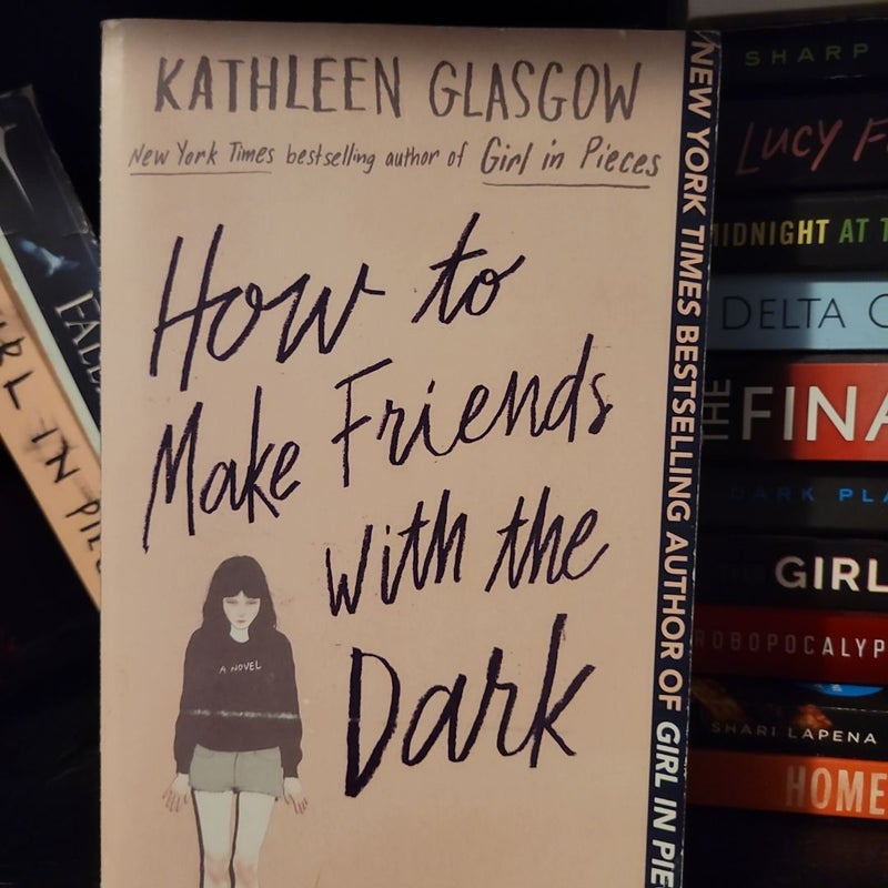 How to Make Friends with the Dark