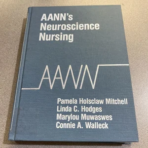 AANN's Neuroscience Nursing