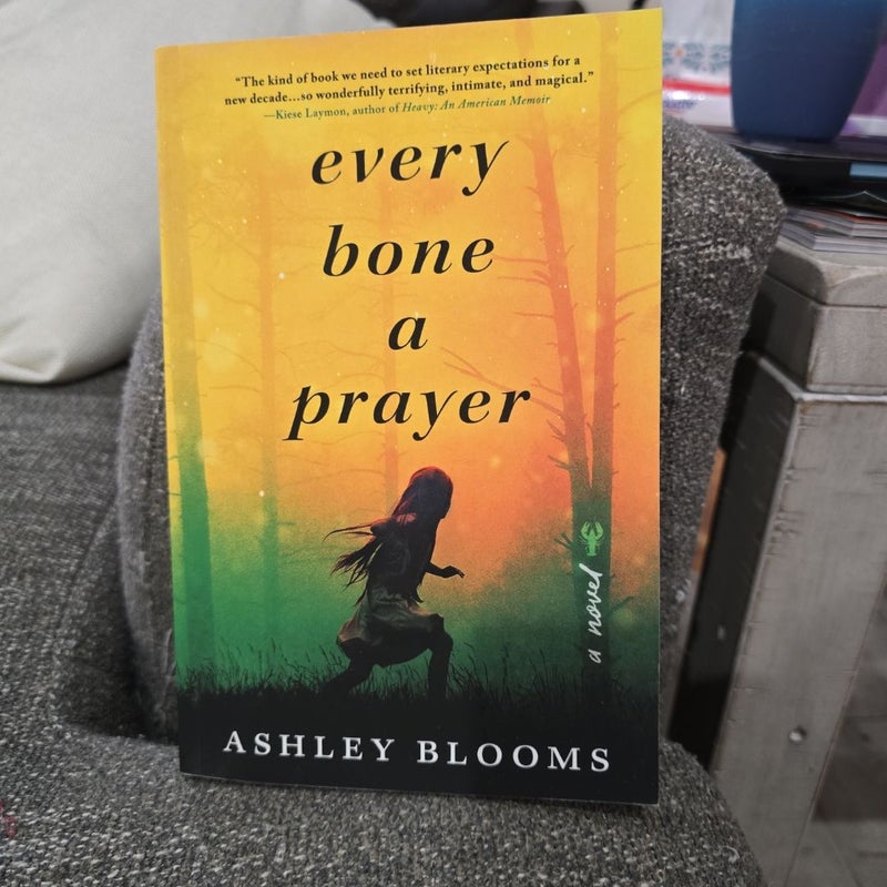 Every Bone a Prayer