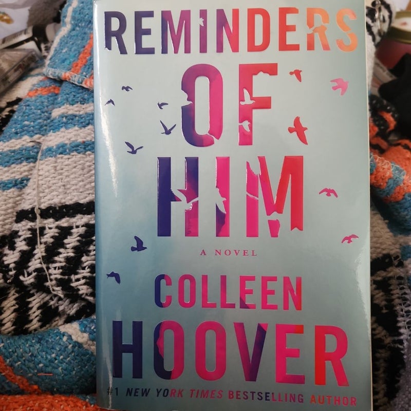 Reminders of Him