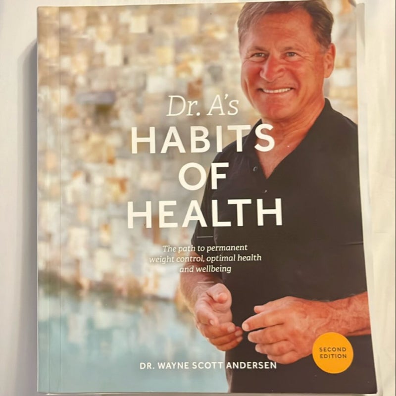 Dr. A's Habits of Health