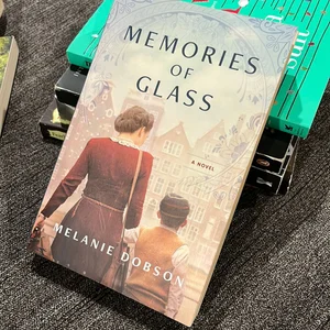 Memories of Glass