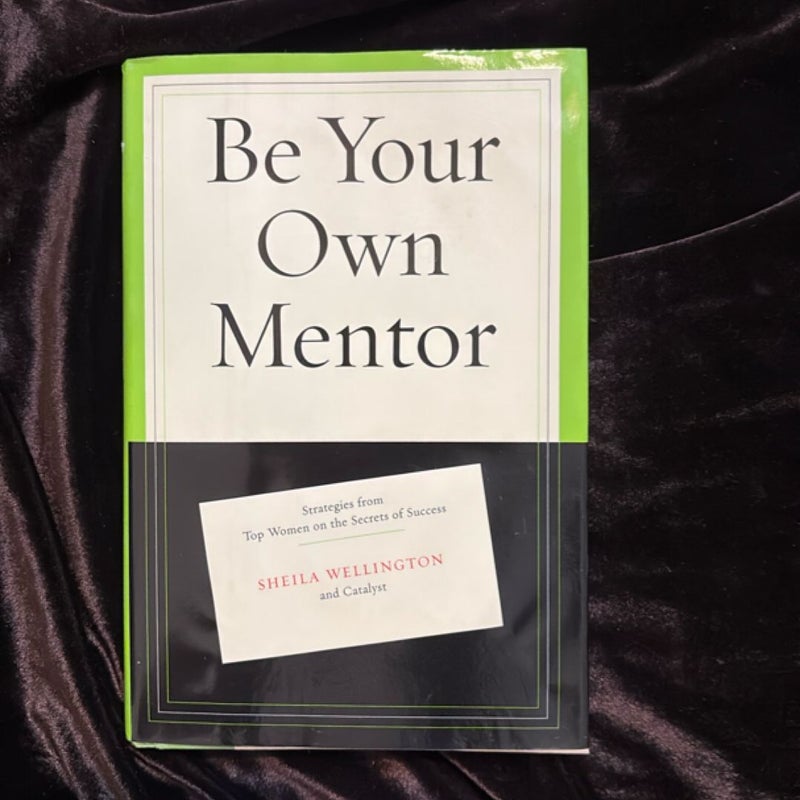 Be Your Own Mentor