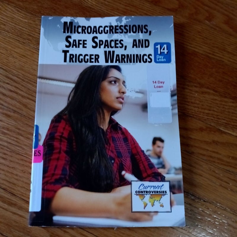 Microaggressions, Safe Spaces, and Trigger Warnings