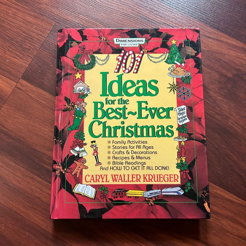 101 Ideas for the Best-Ever Christmas