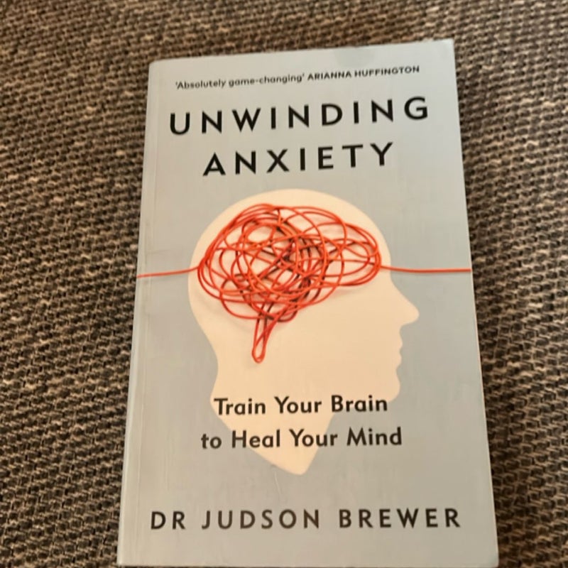 Unwinding Anxiety