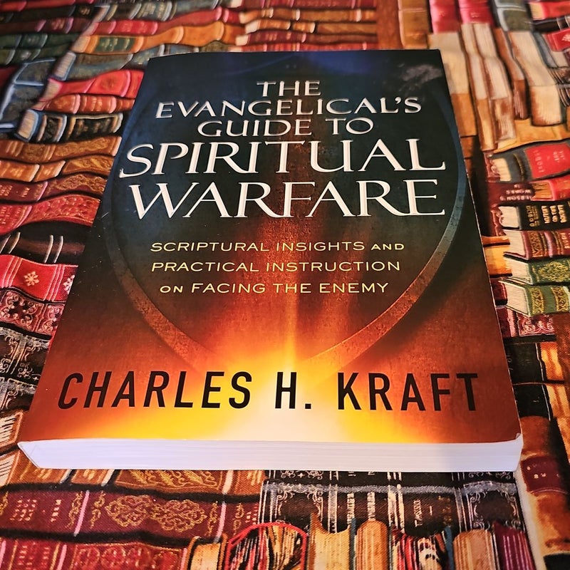 The Evangelical's Guide to Spiritual Warfare