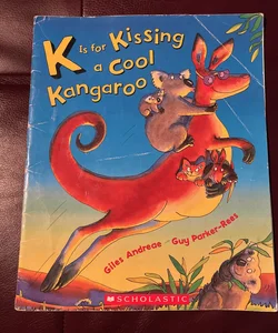 K is for Kissing a Cool Kangaroo