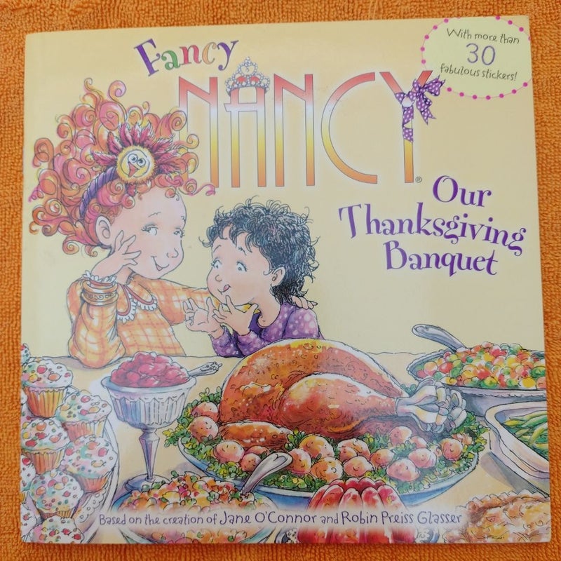 Fancy Nancy: Our Thanksgiving Banquet